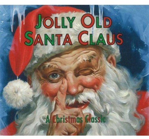 Beispielbild fr Jolly Old Santa Claus: A Christmas Classic zum Verkauf von Wonder Book