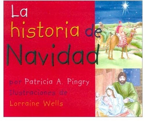 Stock image for La Historia de Navidad (Spanish Edition) for sale by Wonder Book