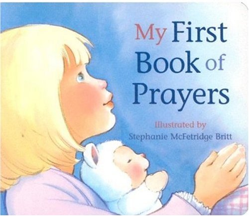 My First Book of Prayers (9780824941963) by Kea, Elizabeth B.