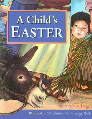 Beispielbild fr A Child's Easter zum Verkauf von Better World Books
