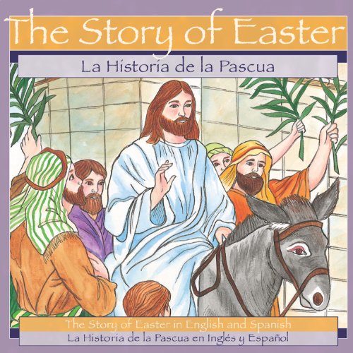 Imagen de archivo de Story of Easter / La Historia de la Pascua (English and Spanish Edition) a la venta por Gulf Coast Books