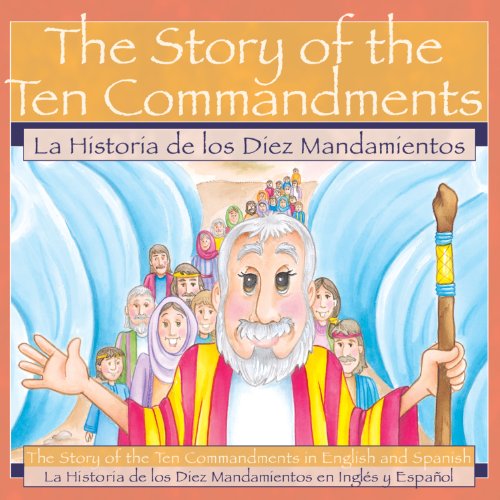 Imagen de archivo de The Story of the Ten Commandments / la Historia de Los Diez Mandiamentos a la venta por Better World Books