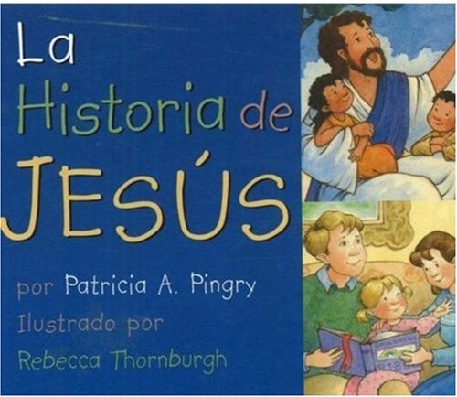 Stock image for LA Historia De Jesus (Spanish Edition) for sale by Bank of Books