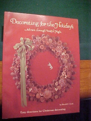 9780824942861: Decorating for the Holidays: Advent through Twelfth Night