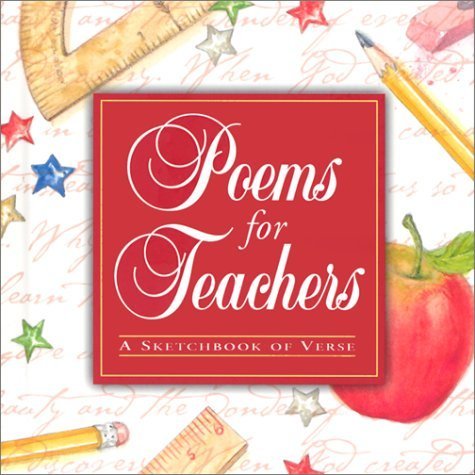 Beispielbild fr Poems for Teachers: A Sketchbook of Verse zum Verkauf von SecondSale