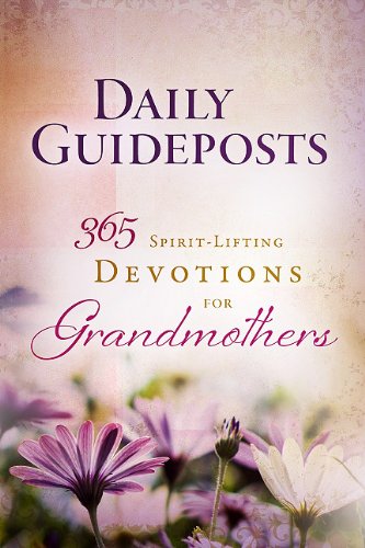 Beispielbild fr Daily Guideposts 365 Spirit-Lifting Devotions for Grandmothers zum Verkauf von Gulf Coast Books