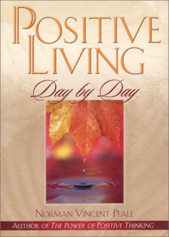 Beispielbild fr Positive Living Day by Day zum Verkauf von SecondSale