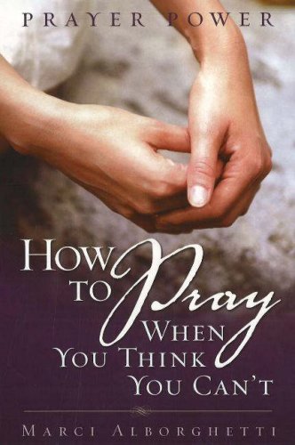 Imagen de archivo de Prayer Power: How to Pray When You Think You Can't a la venta por Wonder Book
