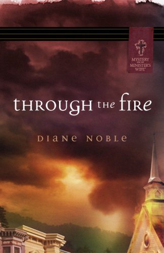 Stock image for Through the Fire (Mystery and the Minister's Wife Series #1) for sale by Wonder Book