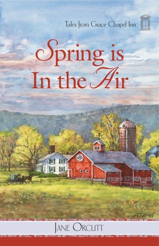 Stock image for Spring is in the Air (Tales from Grace Chapel Inn Series #10) for sale by SecondSale