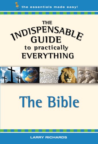 Beispielbild fr The Indispensable Guide to Practically Everything: The Bible zum Verkauf von Wonder Book