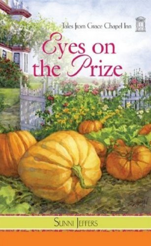 Stock image for Eyes on the Prize (Tales from Grace Chapel Inn Series #12) for sale by SecondSale