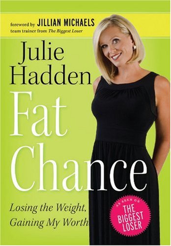 Beispielbild fr Fat Chance: How God Changed My Life Through Reality TV Hadden, Julie and Wiersma, Ashley zum Verkauf von Aragon Books Canada
