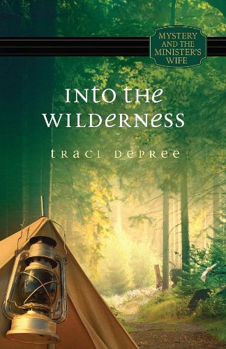Beispielbild fr Into the Wilderness (Mystery and the Minister's Wife) zum Verkauf von Irish Booksellers