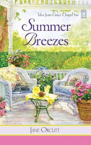 Beispielbild fr Summer Breezes (Tales from Grace Chapel Inn Series #14) zum Verkauf von Wonder Book