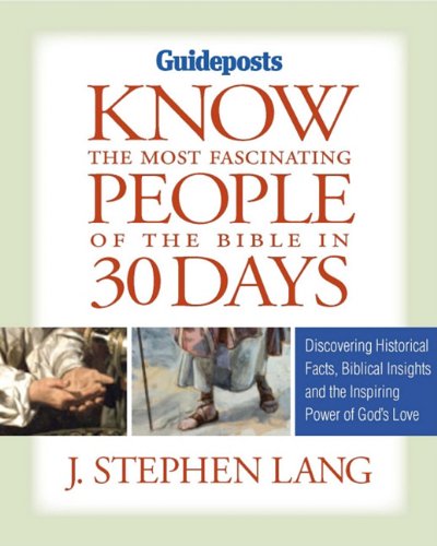 Immagine dell'editore per Know the Most Fascinating People of the Bible in 30 Days venduto da ThriftBooks-Atlanta