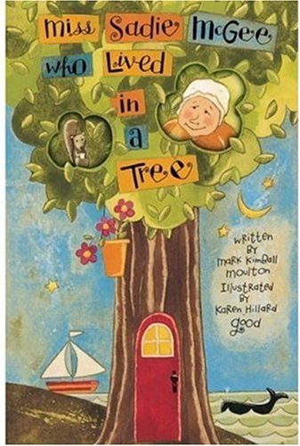 Imagen de archivo de Miss Sadie McGee Who Lived in a Tree a la venta por HPB-Emerald