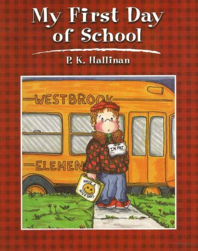 My First Day of School (9780824953058) by Hallinan, P. K.
