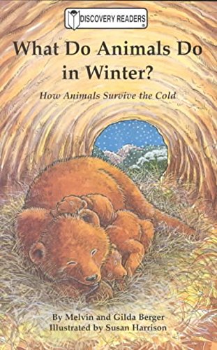What Animals Do in the Winter (Discovery Readers) (9780824953140) by Berger, Melvin