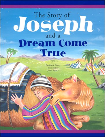 Imagen de archivo de The Story of Joseph and a Dream Come True a la venta por BookHolders