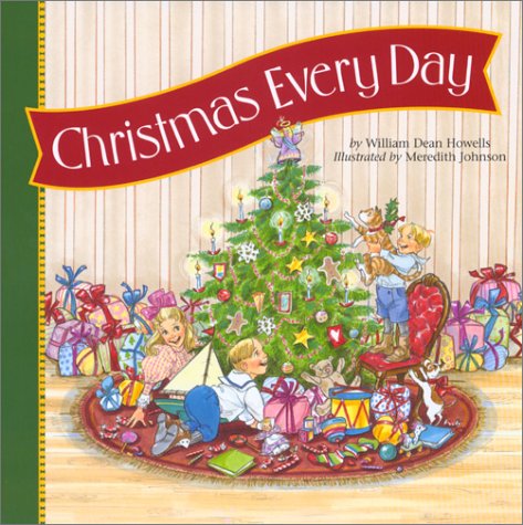 Imagen de archivo de Christmas Every Day a la venta por ThriftBooks-Dallas