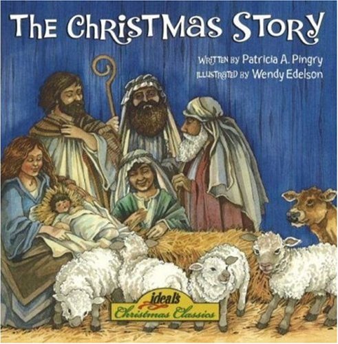 The Christmas Story (9780824955120) by Pingry, Patricia A.