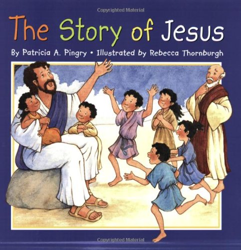 Beispielbild fr The Story of Jesus zum Verkauf von Wonder Book