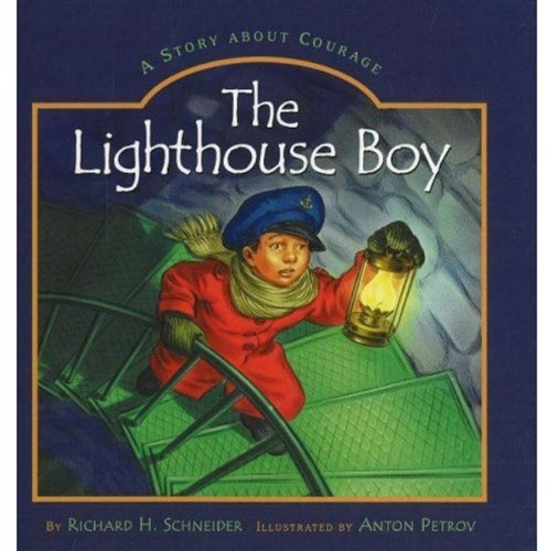 Stock image for The Lighthouse Boy: A Story about Courage for sale by ThriftBooks-Dallas