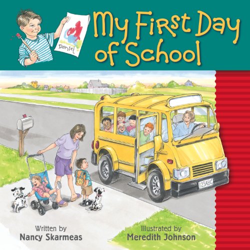 Stock image for My First Day of School for sale by Reliant Bookstore