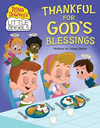 Stock image for Thankful For God's Blessings (Roma Downey's Little Angels) for sale by Your Online Bookstore