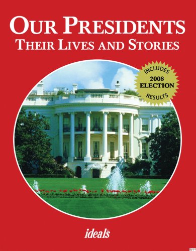 Stock image for Our Presidents: Their Lives and Stories for sale by ThriftBooks-Dallas