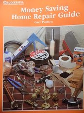 9780824961008: Money saving home repair guide (Successful home improvement series)