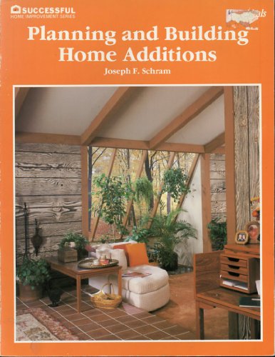 Beispielbild fr Planning and building home additions (Successful home improvement series) zum Verkauf von Wonder Book
