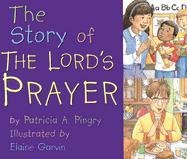 Imagen de archivo de The Story of the Lords Prayer a la venta por Goodwill