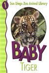 9780824965273: Baby Tiger (San Diego Zoo Animal Library)