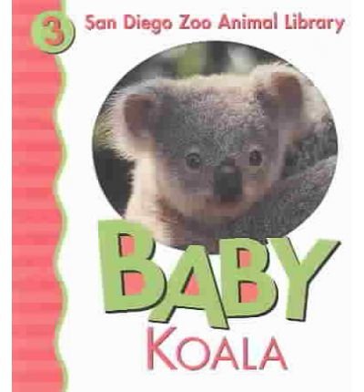 Stock image for Baby Koala (San Diego Zoo Animal Library, 3) for sale by SecondSale