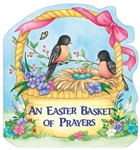 Stock image for An Easter Basket of Prayers for sale by SecondSale