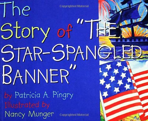 Beispielbild fr The Story of "the Star-Spangled Banner" zum Verkauf von SecondSale