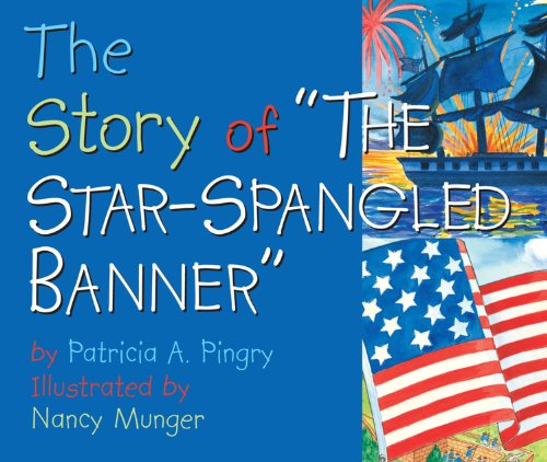 Stock image for The Story of "the Star-Spangled Banner" for sale by SecondSale