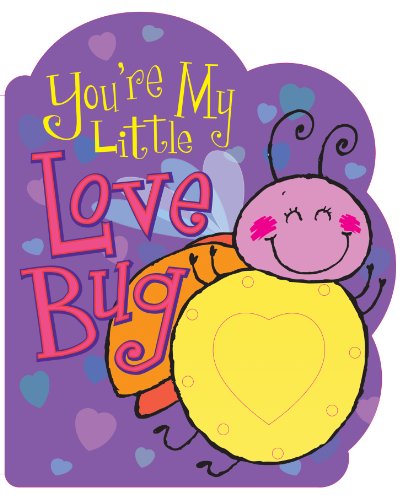 Stock image for You're My Little Love Bug for sale by ThriftBooks-Atlanta