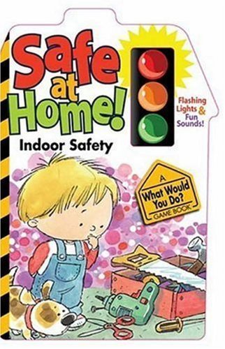 Safe At Home: Indoor Safety (9780824965921) by Smart Kids Publishing