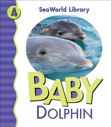 Baby Dolphin San Diego Zoo (SeaWorld Library) (9780824966140) by Shively