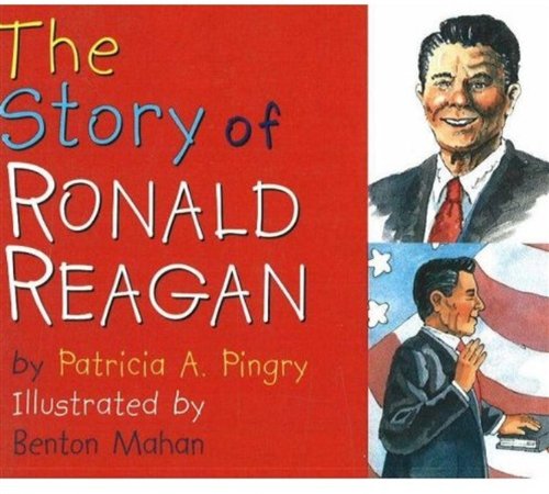 Beispielbild fr The Story of Ronald Reagan zum Verkauf von SecondSale