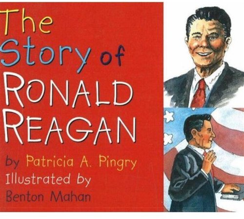 Stock image for The Story of Ronald Reagan for sale by SecondSale