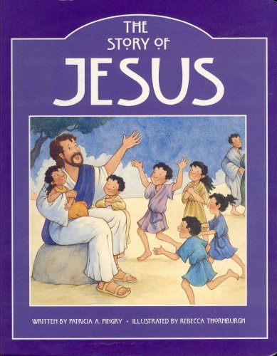 Imagen de archivo de The Story of Jesus a la venta por Better World Books