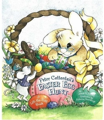 Beispielbild fr Peter Cottontail's Easter Egg Hunt zum Verkauf von Firefly Bookstore