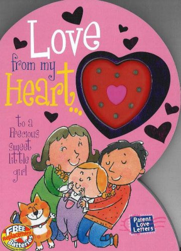 Stock image for Love from My Heart to a Precious Little Girl: Weimer, Heidi R. (Parent Love Letters) for sale by SecondSale