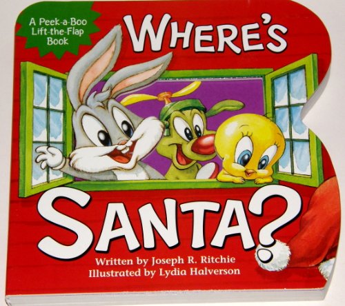 Imagen de archivo de Where's Santa? (Baby Looney Tunes Peek-a-boo Book) a la venta por SecondSale