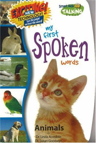 Imagen de archivo de My First Spoken Words: Animals (Smart Kids Talking Books: My First Spoken Words) a la venta por SecondSale