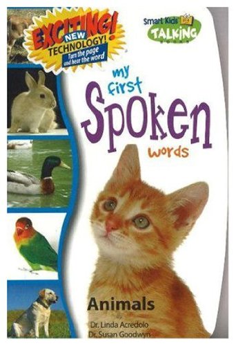 Stock image for My First Spoken Words: Animals (Smart Kids Talking Books: My First Spoken Words) for sale by SecondSale